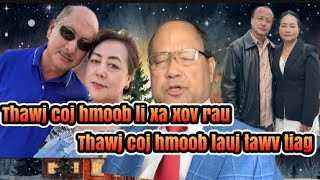 Thawj Cob Hmoob Li Xa Xov Rau Thawj Coj Hmoob Lauj Tawv Tiag Li [upl. by Sisenej]