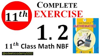 Exercise 12  11th Class Math NBF Book  Ex 12 National Book  Federal board  ADEEL ACADEMY [upl. by Onileba]