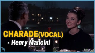 Henry Mancini  CharadeVocal 1963 [upl. by Lathe]