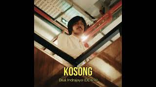 Kosong  Dewa 19 Cover by Bilal Indrajaya [upl. by Otreblide672]