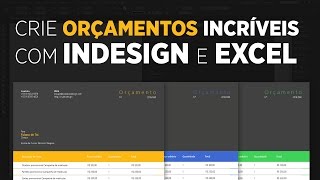 Crie orçamentos incríveis com InDesign e Excel [upl. by Uyekawa]