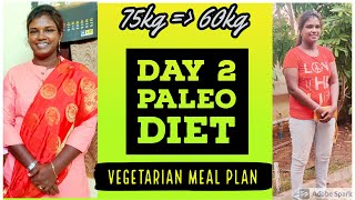 Day 2 Paleo diet chart in tamil  Veg Paleo recipe  Weightloss recipe  Muthu Bharathi [upl. by Yrreiht]