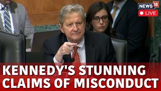 Senator John Kennedy LIVE  Senator John Kennedy Stunning Claims Of Misconduct  US News  N18L [upl. by Trabue]