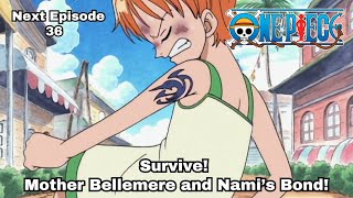 ONE PIECE  Episode 36 preview  quotSurvive Mother Bellemere and Nami’s Bondquot [upl. by Gnuoy]