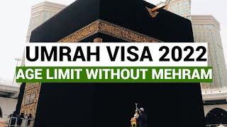 Umrah Visa Age Limit Without Mehrum Umrah Latest Update 2022 [upl. by Levitt]