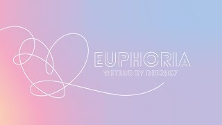 Vietsub Euphoria  BTS Audio [upl. by Ellac103]