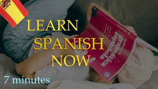 Learn Spanish in 7 Minutes NOW  Say it in Spanish [upl. by Stefanac]