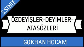 3 Sınıf Deyimler Atasözleri ve Özdeyişler [upl. by Starla]