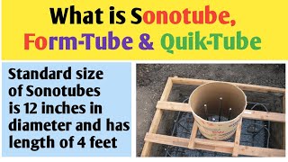 What is Sonotube Formtube or Quiktube  Standard size of Sonotube  How to use Sonotube [upl. by Eikcid591]