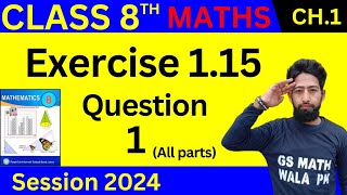 math class 8 chapter 1 exercise 115 Q1  class 8 math ex 115  GS Math Wala PK [upl. by Hogen]