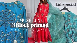 🪩 3 Block printed embroidery patterns inspired by Muse Luxe 🤍 Eid Special 🌙 [upl. by Lupiv]