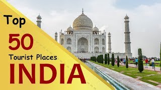 quotINDIAquot Top 50 Tourist Places  India Tourism [upl. by Hiroko723]