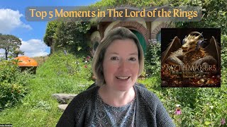 S5  Ep8 Top 5 Moments in The Lord of the Rings [upl. by Malarkey935]