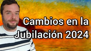 Novedades en la JUBILACION 2024 ‼️ [upl. by Main405]