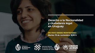 Taller sobre Derecho a la Nacionalidad y ciudadanía legal en Uruguay [upl. by Edac557]