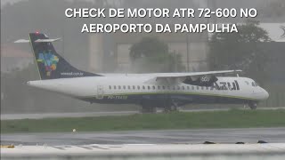 CHECK DE MOTOR ATR 72600 PRYXA NO AEROPORTO DA PAMPULHA [upl. by Turnbull]