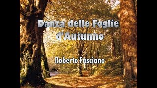 Danza delle foglie dautunno  Musica originale per pianoforte di Roberto Fasciano [upl. by Atoked302]