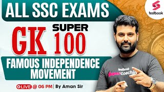 SSC All Exams 2024  Famous Independence Movement  SSC All Exams GK by Aman Sir [upl. by Naiviv]