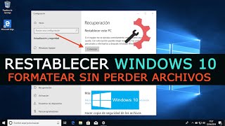 Cómo Formatear Windows 10 💻 Restablecer a Estado de Fabrica [upl. by Wehrle]