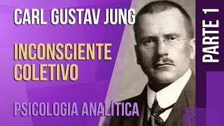 JUNG 1 – INCONSCIENTE COLETIVO  SÉRIE PSICOLOGIA ANALÍTICA [upl. by Anirrak447]