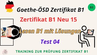 Zertifikat B1 Neu 15  Lesen mit Lösungen am Ende  Prüfungsvorbereitung Goethe ÖSD Test 04 [upl. by Cy]