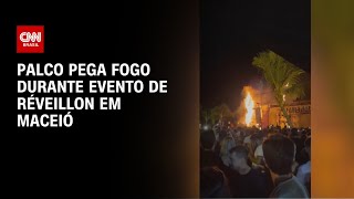 Palco pega fogo durante evento de Réveillon em Maceió  AGORA CNN [upl. by Cyb]