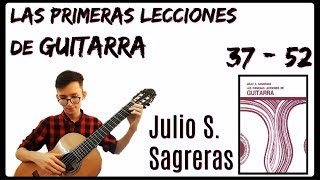 Las Primeras Lecciones de Guitarra  Lecciones 37  52  Julio S Sagreras [upl. by Lissie898]