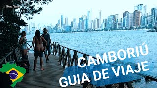 GUÍA DE VIAJE 🇧🇷 CAMBORIÚ 🌴❤️🇧🇷  RECOMENDACIONES y CONSEJOS  BRASIL [upl. by Nawud]