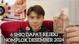 6 SHIO DAPAT REJEKI NOMPLOK DESEMBER 2024 ‼️ BANYAK DUIT DI AKHIR TAHUN [upl. by Zurn]