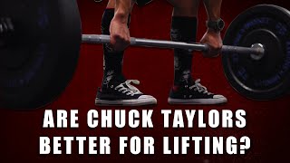 Are Chuck Taylors Really That Great For Lifting [upl. by Assedo]