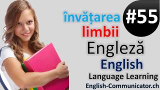 55 Limba Engleza Curs English Română Romanian Bucharest Drăgănești Liteni Oțelu Sibiu Vede [upl. by Elumas]