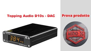 Topping Audio D10s DAC [upl. by Eenwat25]