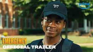 Emergency  Official Trailer  Prime Video [upl. by Patton]