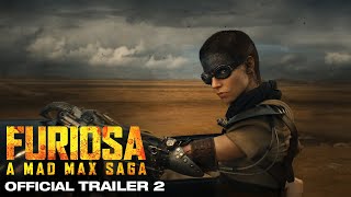 FURIOSA  A MAD MAX SAGA  OFFICIAL TRAILER 2 [upl. by Azitram904]