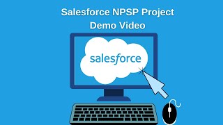 Salesforce NPSP Project Demo [upl. by Eikcuhc]