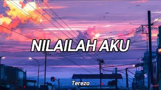 Nilailah Aku cover  lirik  by Tereza [upl. by Nidya20]