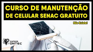 Curso de Manutenção de Celular Senac Gratuito 2023  Curso Manutenção de Celular Online PRESENCIAL [upl. by Derfniw]