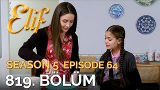 Elif 819 Bölüm  Season 5 Episode 64 [upl. by Ehcar]