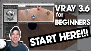 Getting Started with Vray 3 6 For SketchUp  START HERE IF YOURE A BEGINNER [upl. by Stegman]