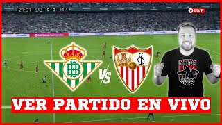 REAL BETIS vs SEVILLA 🔥EN VIVO🔥 🚨 EN DIRECTO 🚨 EN VERTICAL  Futbol Living [upl. by Berlin]