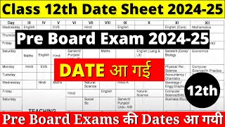 Class 12th Pre Board Exam Date 202425  CBSE BOARD [upl. by Ingmar235]