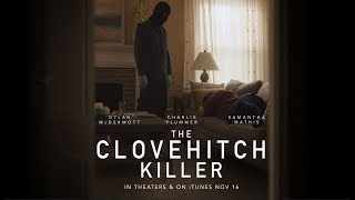 The Clovehitch Killer 2018 Clip [upl. by Gintz352]