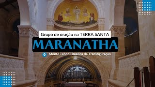 Que a gloria de Deus nos renove  Grupo de Oração Maranathá no Monte Tabor [upl. by Les]