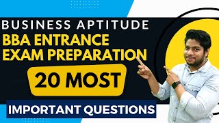 Business Aptitude  BBA Entrance exam preparation Most IMPORTANT 20 Questions [upl. by Aidil376]