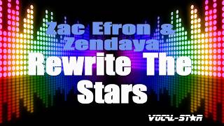 Rewrite The Stars  Zac Efron amp Zendaya Karaoke Version with Lyrics HD VocalStar Karaoke [upl. by Ssecnirp]