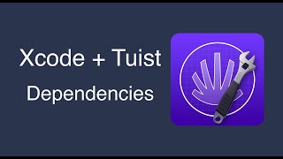 Tuist Edit amp Generate Configuring Dependencies in Manifest [upl. by Gorrono]