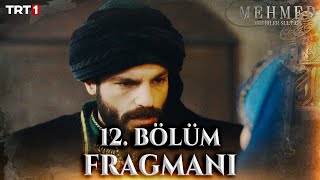 Mehmed Fetihler Sultanı 12 Bölüm Fragmanı trt1 [upl. by Onitselec]