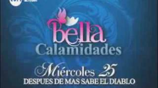 Bella Calamidades  Promo TVN [upl. by Enialb297]