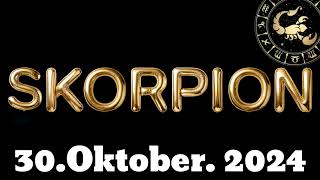 horoskop Skorpion und Tarot Mittwoch 30 Oktober 2024 [upl. by Padraig]