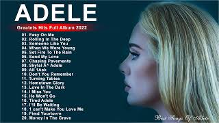 adele songs 2022  Best Of Adele Greatest Hits Full Album 2022 [upl. by Nosraep]